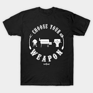 "Choose Your Weapon" Grill Gift T-Shirt